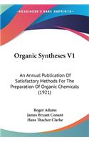 Organic Syntheses V1