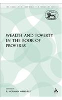 Wealth and Poverty in the Book of Proverbs