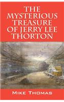 Mysterious Treasure of Jerry Lee Thorton