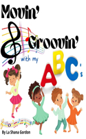 Movin' & Groovin' with My ABC's