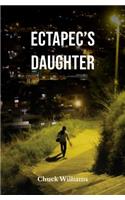 Ectapec's Daughter
