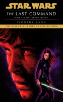 The Last Command: Star Wars Legends (The Thrawn Trilogy): (3 Star Wars: The Thrawn Trilogy - Legends)