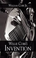 Willie Cobb's Invention: Inventing with a Motive