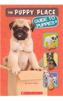 The Puppy Place Guide to Puppies