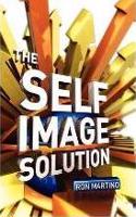 The Self Image Solution