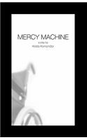 Mercy Machine