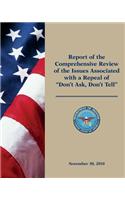 Report of the Comprehensive Review of the Issues Associated with a Repeal of Don't Ask, Don't Tell
