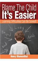 Blame The Child - It's Easier