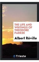 Life and Writings of Theodore Parker