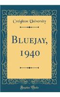 Bluejay, 1940 (Classic Reprint)