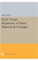 Early Trope Repertory of Saint Martial de Limoges