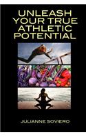 Unleash Your True Athletic Potential