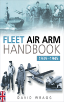 Fleet Air Arm Handbook 1939-1945