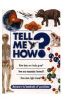 Tell Me How ?