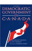 Democratic Government in Canada, 5th Ed