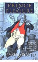 The Prince of Pleasure: The Prince of Wales and the Making of the Regency(English)