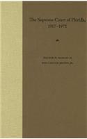 The Supreme Court of Florida, 1917-1972