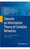 Towards an Information Theory of Complex Networks