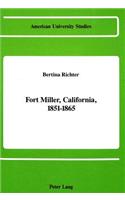 Fort Miller, California, 1851-1865