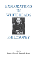 Explorations in Whitehead's Philosophy: (English)