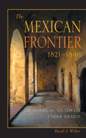 Mexican Frontier, 1821-1846