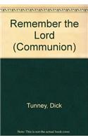 Remember the Lord