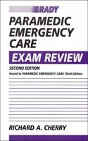 Paramedic Emergency Care Exam Review,