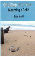 One step at a time: Mourning a Child