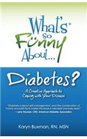 What's So Funny About Diabetes?