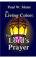 In Living Color: The Lord's Prayer