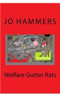 Welfare Gutter Rats