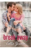 Break Away