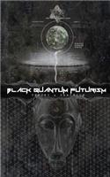 Black Quantum Futurism