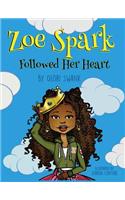Zoe Spark Followed Her Heart