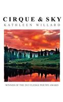 Cirque & Sky: Winner of the 2015 Fledge Poetry Chapbook Award