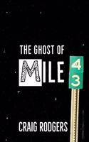Ghost of Mile 43