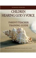 Children Hearing Gods Voice Parent Teacher Training Guide