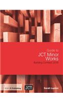 Guide to JCT Minor Works Building Contract 2016