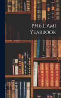 1946 L'Ami Yearbook