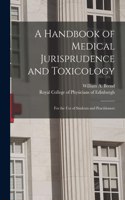 Handbook of Medical Jurisprudence and Toxicology: for the Use of Students and Practitioners