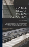 Larger Forms of Musical Composition