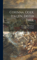 Corinna, Oder, Italien, Erster Theil