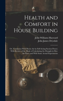 Health and Comfort in House Building