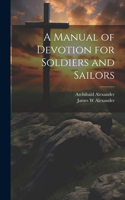 Manual of Devotion for Soldiers and Sailors