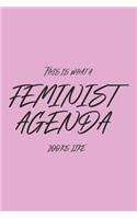 This Is What A Feminist Agenda Looks Like