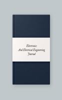 Electronics and Electrical Engineering Journal: Electrical Engineering Research Workbook Repairs & Maintenance Note Organizer Service Manual Checklist journal for your work, Inspection, Safety & R