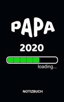 Papa 2020 loading... Notizbuch