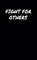 Fight For Others