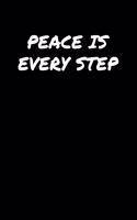 Peace Is Every Step&#65533;