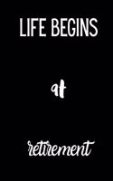 Life begins at Retirement